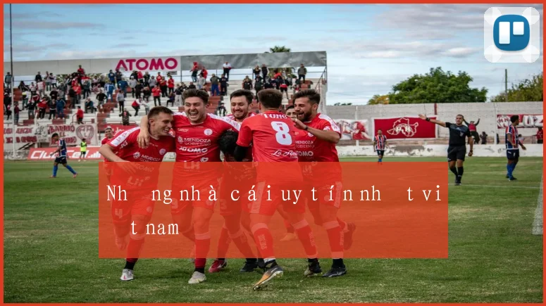 Những nhà cái uy tín nhất việt nam